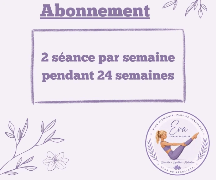 2 séances par semaine (pendant 24 semaines)