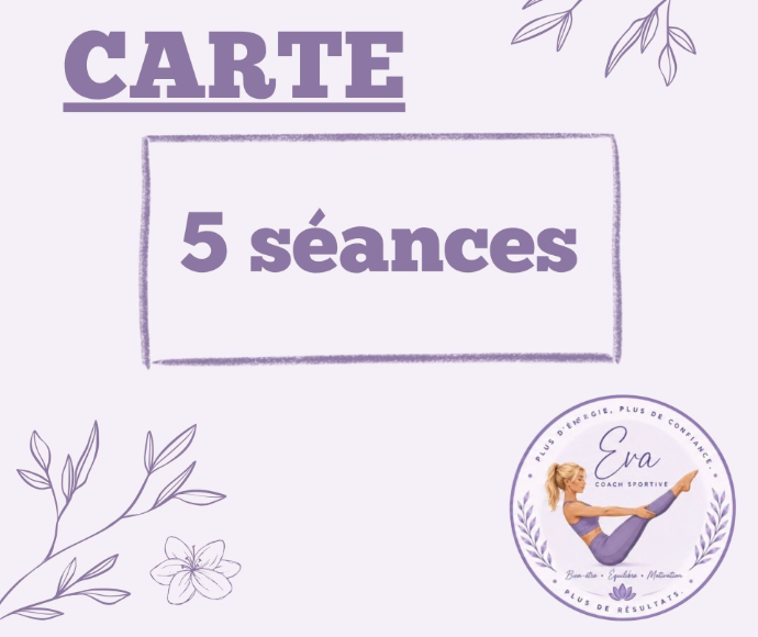 5 Séances